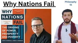Why Nations Fail by James Robinson and Daron Acemoglu: Analysis 