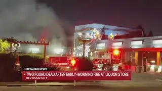 2 found dead after early-morning fire at liquor store in Redwood City