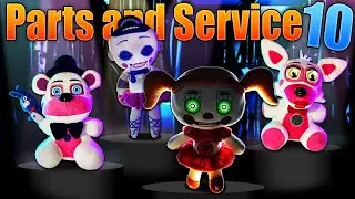 FNAF Plush 'Parts & Service' Episode 10: The Sister Location