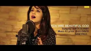 You are Beautiful God Lyrical Video, English Christian Devotional Song,Sinta Sunny