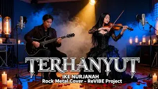 PALING MEGAH LAGU INI !! TERHANYUT - IKE NURJANAH | COVER ROCK ENERGY By: ReVIBE Project