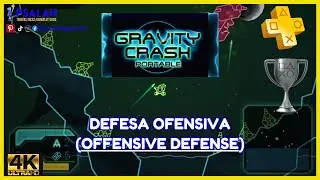 🏆Gravity Crash - Trof&eacute;u Defesa Ofensiva (Offensive Defense) (PSPLUS)