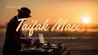 Taifak Maei &ndash; Arabic Techno House Mix 2025 | Emotional Deep Club Beats