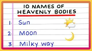 Name of Heavenly Bodies | 10 Name of Heavenly Bodies | Celestial Bodies