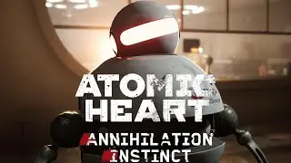 Bugged Out - Atomic Heart: Annihilation Instinct Part 3
