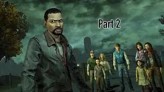 The Walking Dead Telltale Series Season 1 (Part 2)