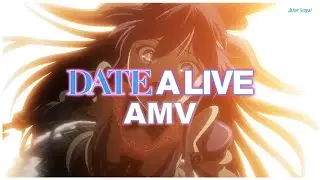 Date a Live AMV Full -『AMV/Date in Utopia Lyrics』