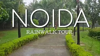 Rain Walking Tour | Noida | Gaur City | 4K | Watch for relaxation | India