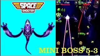 🎮 Space Shooter Boss Mini Boss 5.3 | Epic Fight By World Bosses 🚀