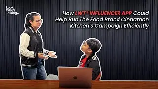 How LWT&reg; Influencer App&rsquo;s Campaign Report Could Help Tarun Run His Campaign Smoothly