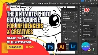 The Ultimate Photo Editing Course - 10 Image Tracing in Illustrator