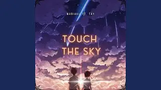 TOUCH THE SKY (feat. TAY)