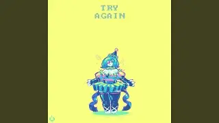 TRY AGAIN (ft. Pipona)