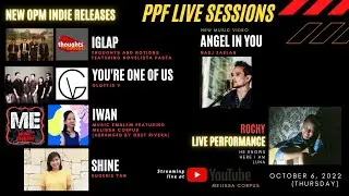PPF Live Sessions featuring New OPM Indie Releases