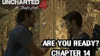 It was not Here! | Uncharted 4 Chapter 14| Full HD