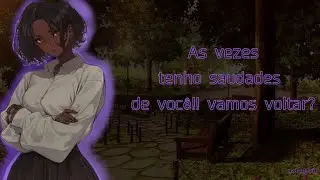 ASMR♡ Ex namorada no parque { Descrição}