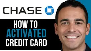 НОВИНКА! Как активировать кредитную карту Chase в приложении (простой способ)