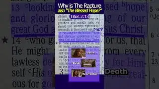 Why is the #Rapture The #Blessed #Hope