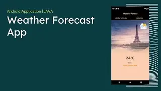 The Weather Forecast App | Android application | JAVA | MVP design pattern
