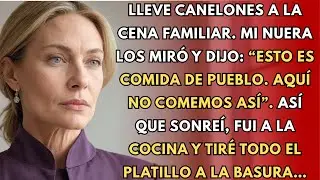 Llevé Canelones a la Cena Familiar. Mi Nuera Dijo: “Esto Es Comida de Pueblo”.Los Tiré a la Basura…