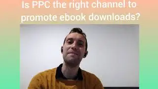 Is PPC the right channel to promote ebook downloads?
