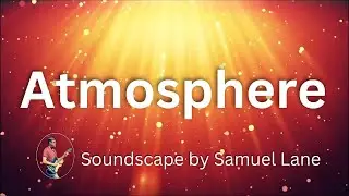 Living in the Atmosphere of Love | Ambient Soundscape for Meditation