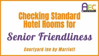 AECorner Reviews a Standard Room at Courtyard Inn by Marriott for Senior Friendliness