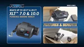 The Fulton&reg; XLT&trade; Powered Marine Winch: Show Your Boat Who's Boss