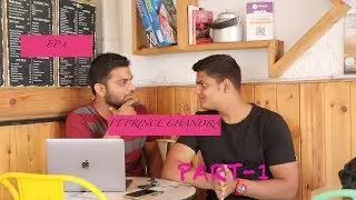 INTERVIEW OF PRINCE CHANDRA/VLOGGING PRINCE/TEA WITH TANMAY / EP.6/PART-1/ TRAILER
