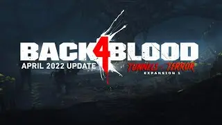 Back 4 Blood - Версия игры (APRIL 2022 UPDATE) - Обзор