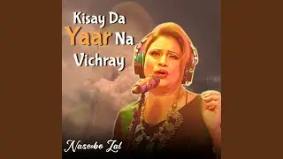 Assi Te Pehli Waar Vichre