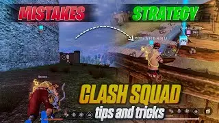 CLASH SQUAD ( MISTAKE ) AND ( STRATEGY ) || HOW TO WIN EVERY CLASH  SQUAD MATCH