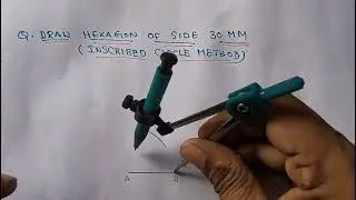 Draw Hexagon using Inscribed Circle Method |  Engineering Drawing | Telugu |  #mechanical  #drawing