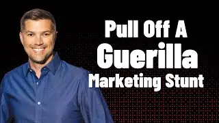 Pull off a Great Guerilla Marketing Stunt (Kyle Porter, Salesloft)