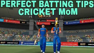 How to do perfect batting in Cricket MoM