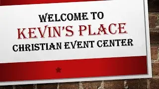 Kevin's Place Christian Event Center