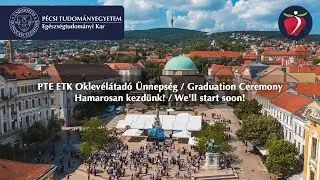 PTE ETK Oklevélátadó Ünnepség - 2025.06.27 - 11 óra