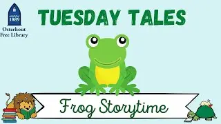 Tuesday Tales: Frog Storytime