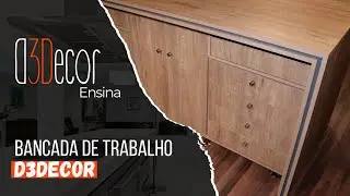 D3DECOR ENSINA: COMO É A BANCADA PARA MONTAGEM DE MÓVEIS DA D3DECOR