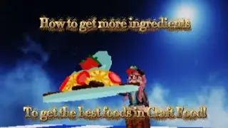 3 ways on how to get ingredients in Craft Food ^^