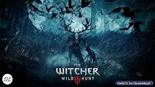 2 стрим. Ведьмак 3: Дикая Охота. На смерть! Проходим в ожидании DLC