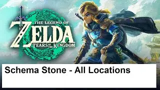 The Legend of the Zelda Tears of the Kingdom - Schema Stone - All Locations