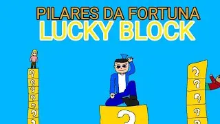 PILARES DA FORTUNA, SÓ QUE O PILAR É DE LUCKY BLOCK 