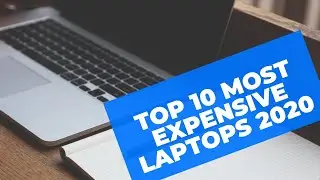 Top 10 Most Expensive Laptops 2020