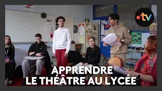 Th&eacute;&acirc;tre : apprendre le th&eacute;&acirc;tre au lyc&eacute;e
