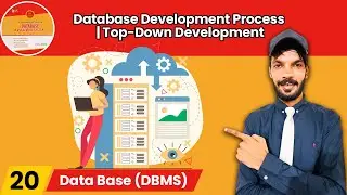 Lect#20 Database Development Process | Top-Down Development | Bottom-Up Development | #database