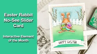 Easter Rabbit Slider Card || Whimsy Stamps No-See Kinetic Dies