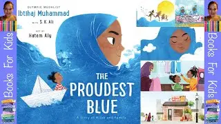 The Proudest Blue A Story of Hijab and Family | Picture Books For Kids | Books For Kids Read Aloud