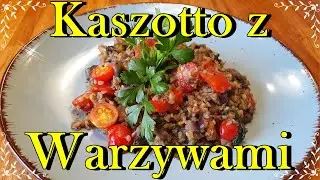 KASZOTTO Z WARZYWAMI I PIERSIĄ Z KURCZAKA / JAK ZROBIĆ KASZOTTO W DOMU 😊