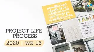 Project Life&reg; Process Video 2020 | Week 16